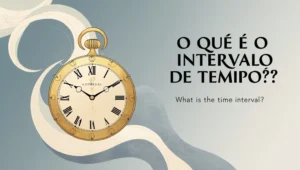 Imagem mostrando o que significa intervalo de tempo